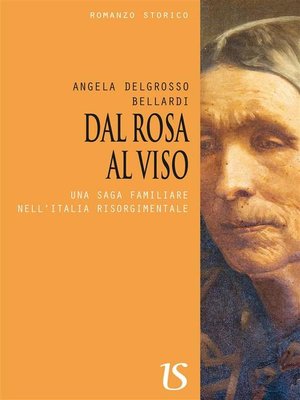 cover image of DAL ROSA AL VISO. Una saga familiare dell'Italia risorgimentale